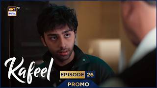Kafeel Episode 26 Promo Emmad Irfani Sanam Saeed Ary Digital Drama