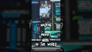 Top 10 best hacking movie ?shorts youtubeshorts ytshorts