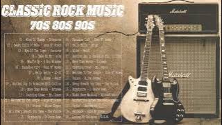 Classic Rock Greatest Hits 60s 70s 80s | Classic Rock Collection | Classic Rock Music 80's 90's
