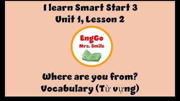 I learn Smart Start 3. Unit 1, lesson 2. Nationality