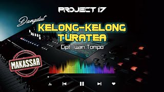 Kelong - Kelong Turatea - Iwan Tompo | Lirik dan Terjemahan | Instrument By Project 17