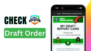 How to Check Draft Order in ESPN Fantasy Football 2026 View Draft Position