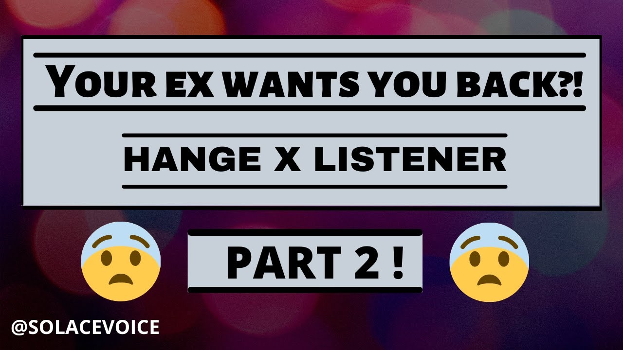Твой бывший хочет вернуть тебя?!? ЧАСТЬ 2