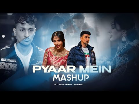 Pyaar Mein Mashup SOURAAV Zack Knight Pyaar Mein Yaad Karogi Chillout Mashup 2024