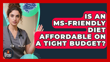 Is An MS-friendly Diet Affordable On A Tight Budget? - MS Support Network