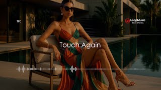 Tfc - Touch Again