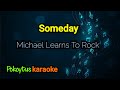 Someday Michael Learns To Rock Karaoke