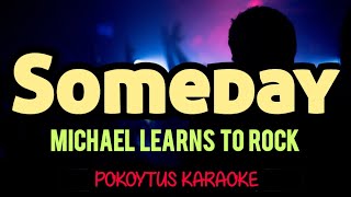 Someday 🎤 Michael Learns To Rock (karaoke) #minusone  #lyrics  #karaoke  #lyricvideo