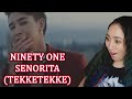 First Impression of NINETY ONE - SENORITA (TEKKETEKKE) | Eonni88