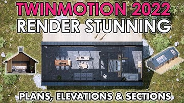 RENDER STUNNING Plans, Elevations & Sections in Twinmotion 2022
