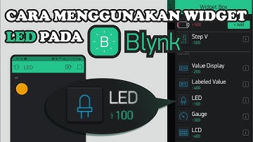 BLYNK • Use the LED Widget on the Blynk application • Demonstration Using the Button