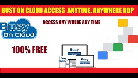 BUSY || Remote Access || Bussy application on your Cloud RDP💥|| Tsplus || VNC || VPN || Free RDP ||
