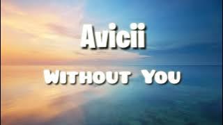 Without you avicii  || Cover lirik