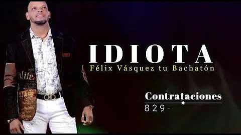 Flix Vasquez tu bachaton idiota t dije que me voy eh