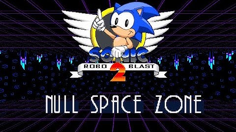 Sonic Robo Blast 2 - Null Space Zone