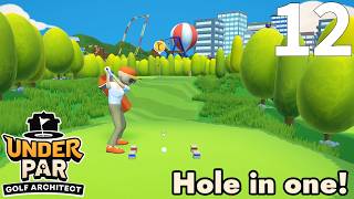 I Got a Hole in One in Under Par Golf Architect
