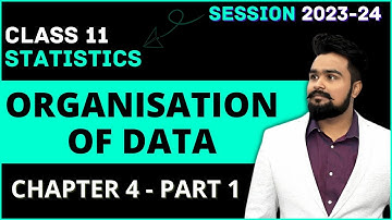 Organisation of Data Class 11 | Statistics for economics | Chapter 4