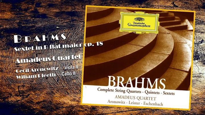 BRAHMS - "Sextet in B flat major op. 18" ~ Amadeus Quartet, Aronowitz, Pleeth