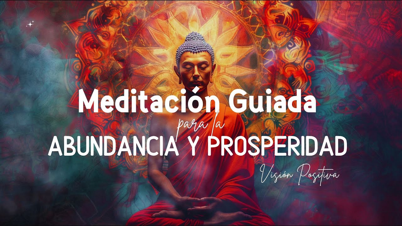 🔮 Meditación Guiada para la Abundancia y Prosperidad | Atrae Dinero y ...