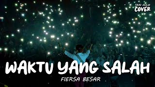 WAKTU YANG SALAH - FIERSA BESARI | TAMI AULIA #LIVE