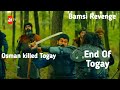 Osman Vs Togay Revenge Of Bamsi Osman Killed Togay End Of Togay 