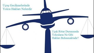 Pegasus Uçağınız Rötar Yaptığında Yolcu Haklarınız Neler Biliyor Musunuz?