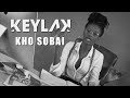 Keyla k  kho sobai  clip officiel