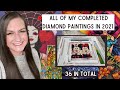 All of my completed diamond paintings in 2021  36 in total 