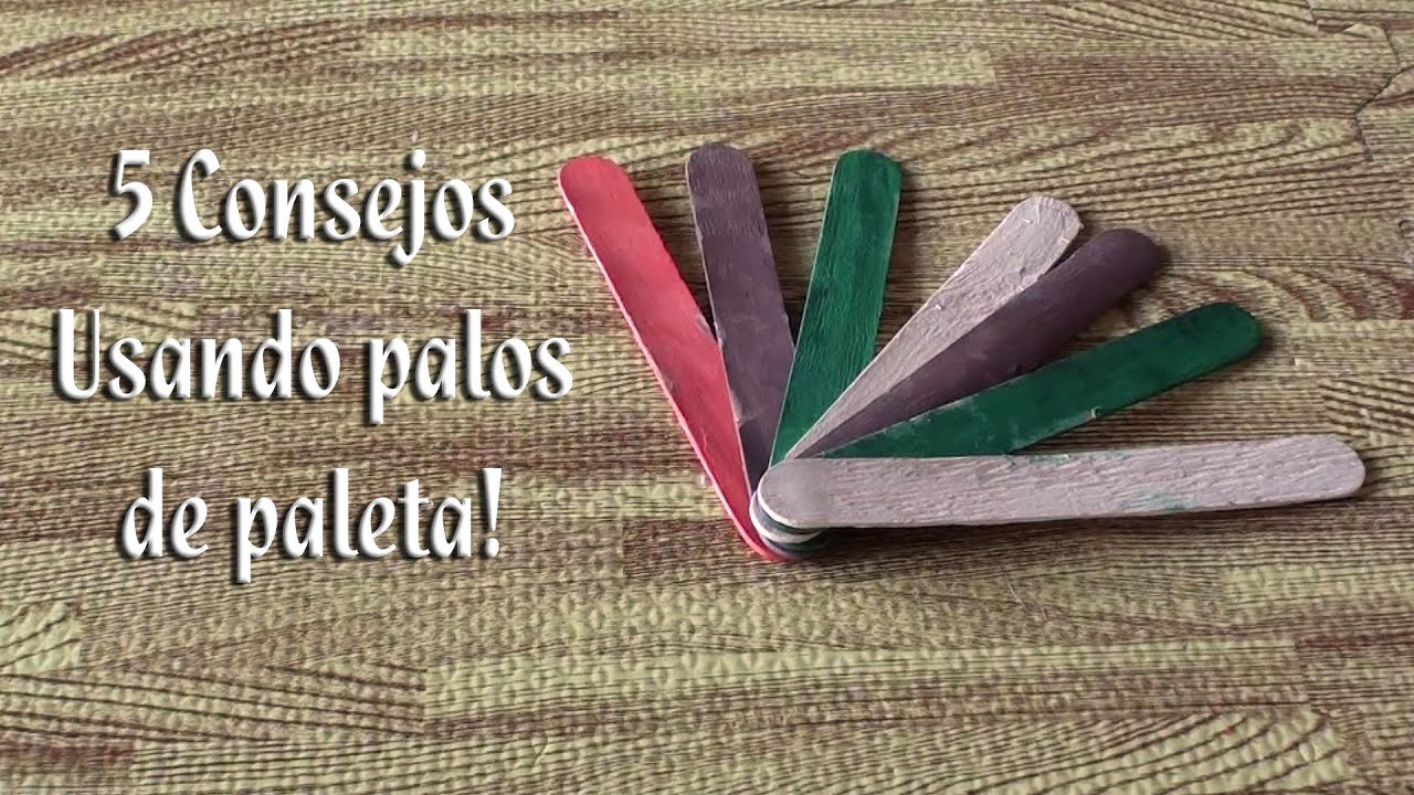 5 Consejos usando palos de paleta