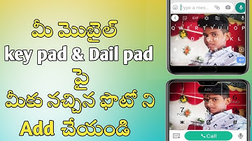 How to Add your Favourite photos in key pad Dail pad in Android Mobile| by telugu tech master