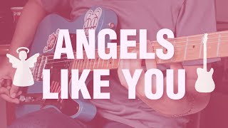 Miley Cyrus - angels like you (guitar cover)