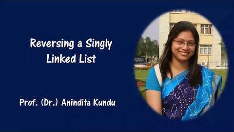 Lecture 16: How to Reverse a Singly Linked List?