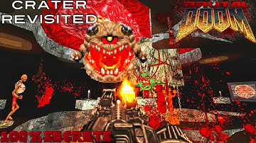 BRUTAL DOOM v21 Dox - Crater Revisited [100% SECRETS]
