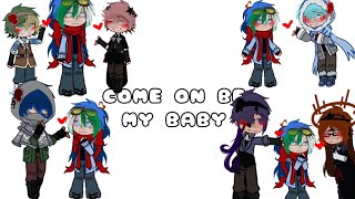 'Come be my baby'||OG!!||Solarballs Gacha||UraEarth,XEarth,RemEarth,SEarth,TitEarth,IrEarth