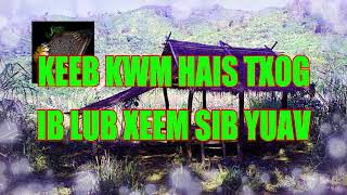 Keeb Kwm Hais Txog Ib Lub Xeem Sib Yuav (Life /Society In The Early)