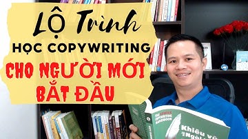 COPYWRITING cho người mới bắt đầu | Học COPYWRITING ở đâu
