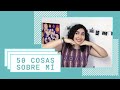 Mi primer vídeo, 50 cosas sobre mí