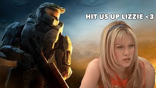 WE GET BITCHES IN HALO! Preferably Lizzie McGuire