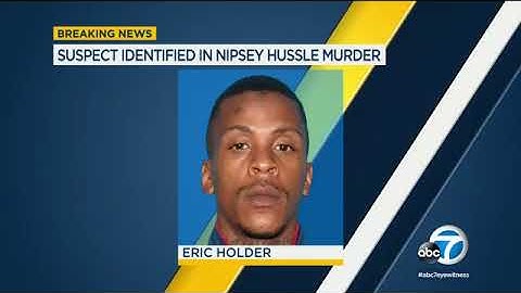Nipsey Hussle shooting: Police identify suspect