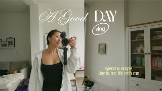 A Good Day Vlog: Good vibes to brighten your mood, spend a simple day with me ☀