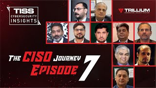The CISO Journey S01E07: Success Stories from CISOs Who Made an Impact | Brought to You by TISS
