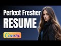Perfect Your Fresher Resume with Canva: Resume in Canva 2024