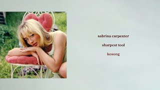 Sabrina Carpenter - Sharpest Tool (Lirik Terjemahan)