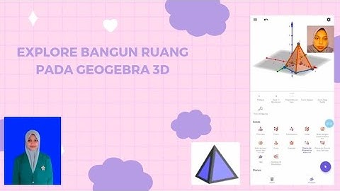 Tutorial Membuat Bangun Ruang pada Aplikasi Geogebra 3D