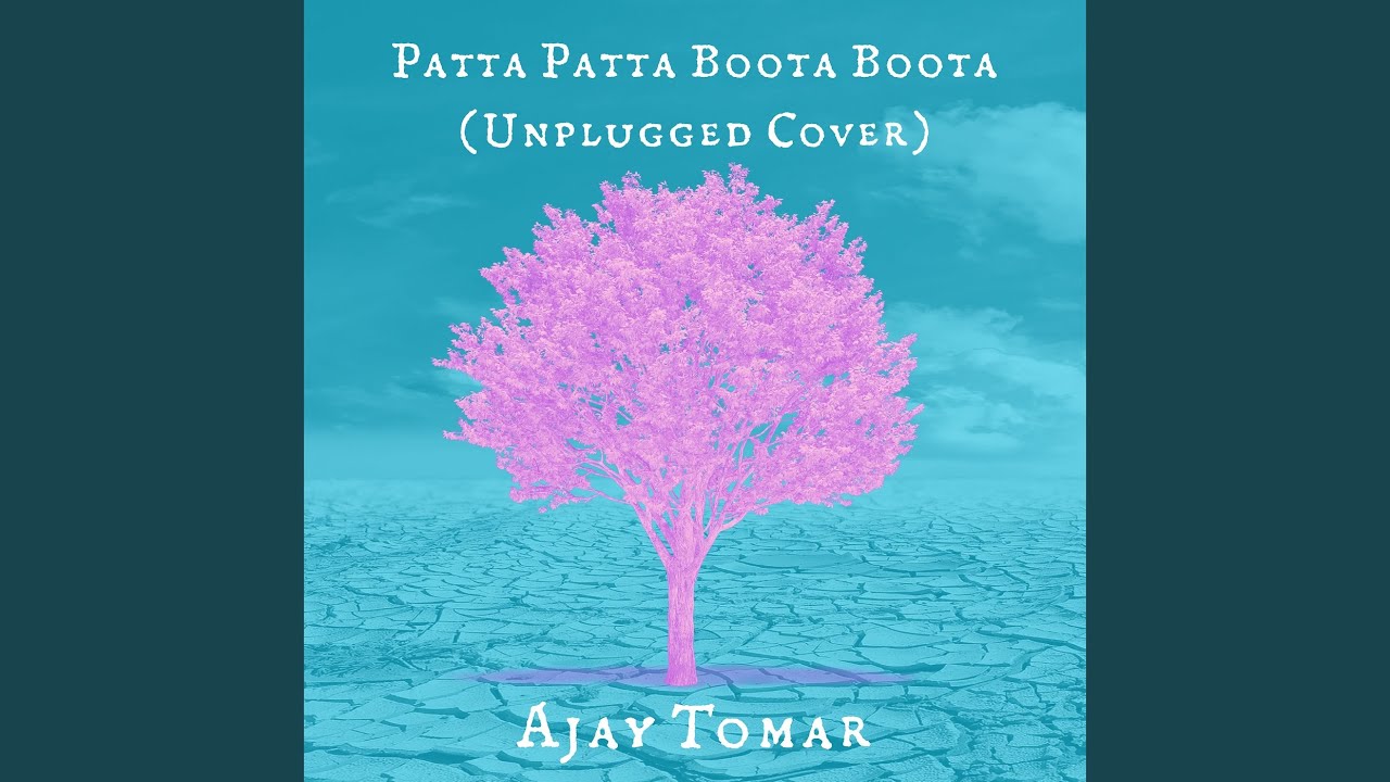 Patta Patta Boota Boota (Unplugged Cover) - YouTube