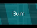 i3wm: Jump Start (1/3)