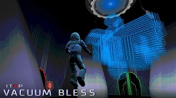 ITRP _  Vacuum Bless — Final Trailer