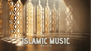 Islamic Music - Ibnusta | Backsound for Islamic Music No Copyright