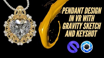 VR Pendant Design with Gravity Sketch and Keyshot