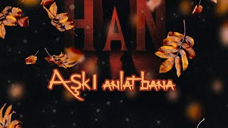Aşkı Anlat Bana Kalbini Dinle